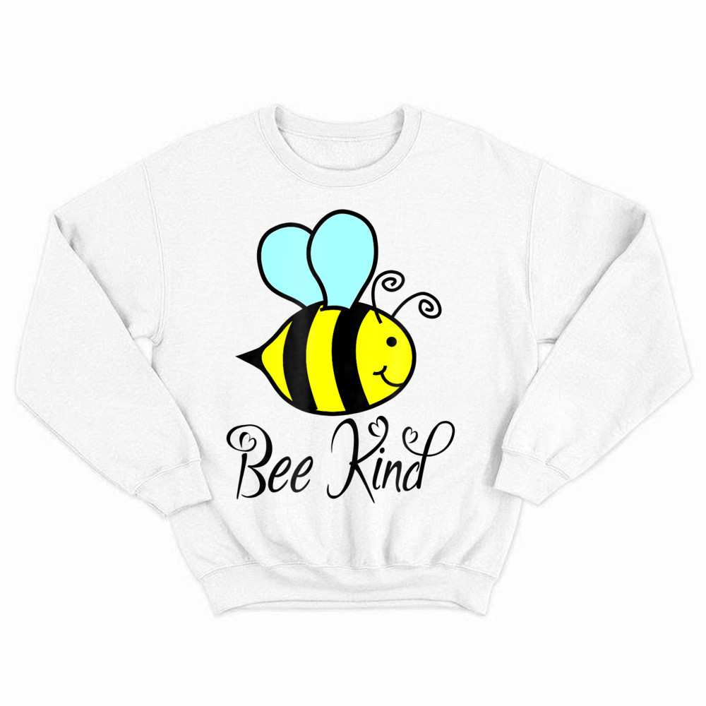 Bee Kind Sweatshirt Choose Kindness Apparel Gift For Daughter And Teens