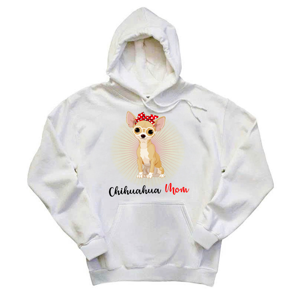 Chihuahua Mom Shirt Dog Owner Cute Hoodie Gift For Dog Moms