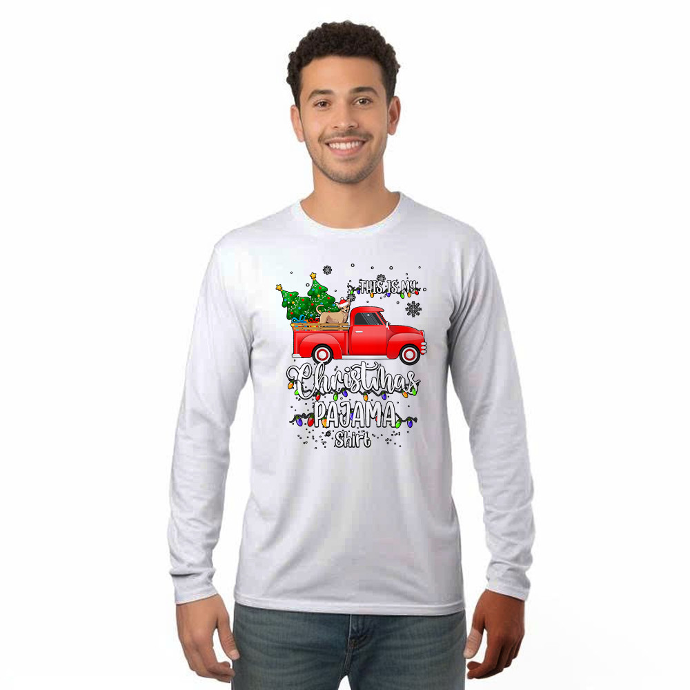 Chihuahua On Truck This Is My Christmas Pajama Shirt Cute Christmas Long Sleeve Shirt Dog Themed Gift For Dog Lovers
