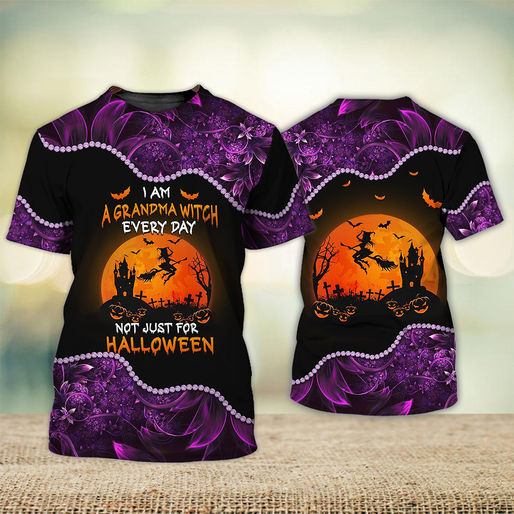 Grandma Witch Shirt I Am A Grandma Witch Every Day Not Just For Halloween Gift Ideas