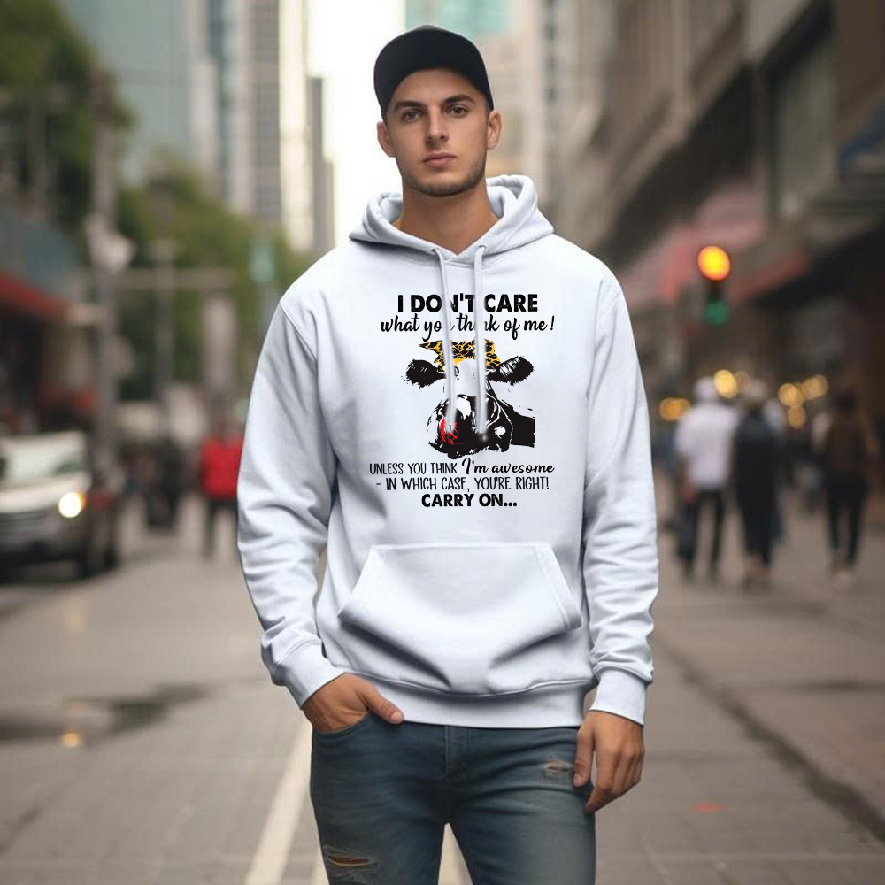 I Don't Care What You Think Of Me Shirt Funny Cow Female Hoodie Gift For Ranchers And Farmers I Don't Care What You Think Of Me Shirt Funny Cow Female Hoodie Gift For Ranchers And Farmers