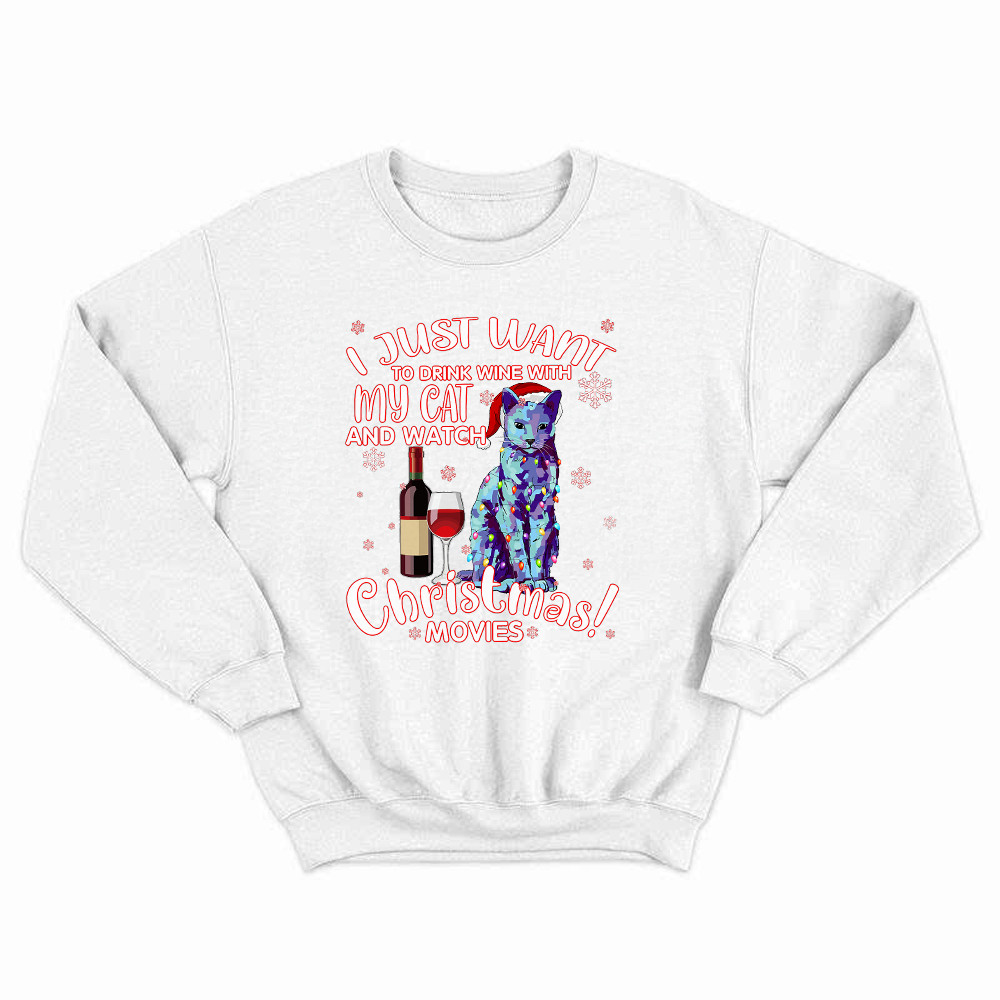 I Just Want To Drink Wine With My Cat Sweatshirt Gift For Cat Lovers