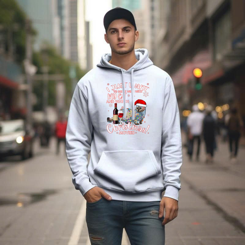Just Want To Drink Wine With My Cat & Watch Christmas Movies Hoodie Gift For Cat Lovers Just Want To Drink Wine With My Cat & Watch Christmas Movies Hoodie Gift For Cat Lovers