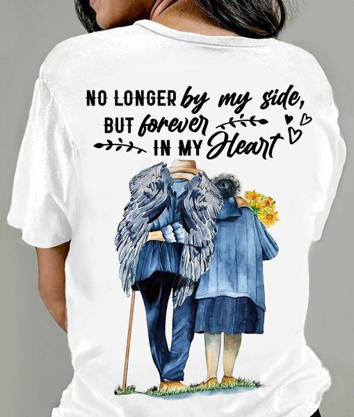 No Longer By My Side But Forever In My Heart Shirt Sympathy Gifts For Loss Of Husband