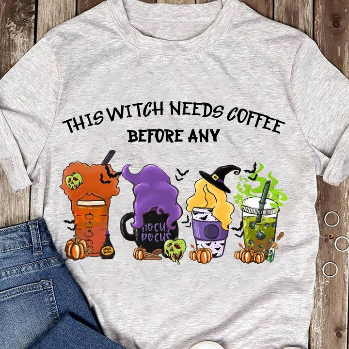This Witch Needs Coffee Before Any Pocus Hocus Shirt Halloween Coffee Lover Shirt