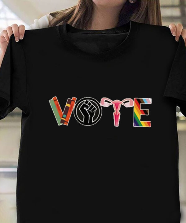 Vote Shirt Support Women Rights Vote Banned Books Reproductive Pro Choice LGBT Shirt Vote Shirt Support Women Rights Vote Banned Books Reproductive Pro Choice LGBT Shirt