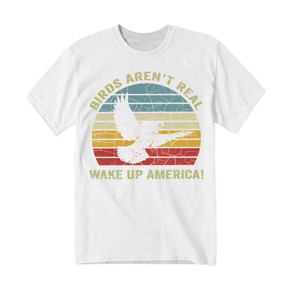 Birds Aren't Real Wake up America Shirt Vintage Graphic Tees Gift For Male Rivonaprint