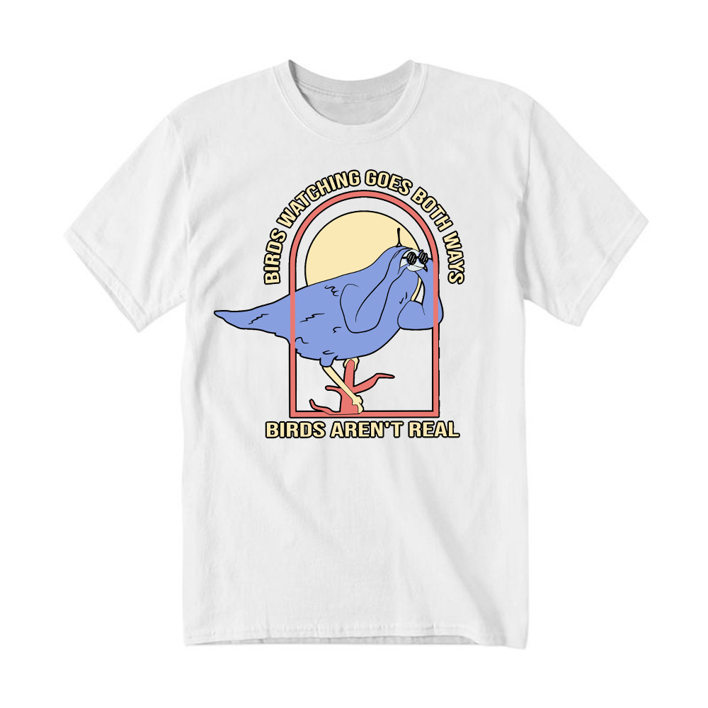 Birds Watching Goes Both Ways Birds Aren't Real Shirt Design Unique Animal T-Shirt Bird Watcher Gifts Rivonaprint