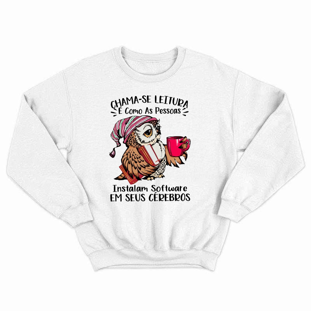 Chama Se Leitura E Como As Pessoas Shirt Unique Funny Owl Design Sweatshirt Gift For Boyfriend Rivonaprint