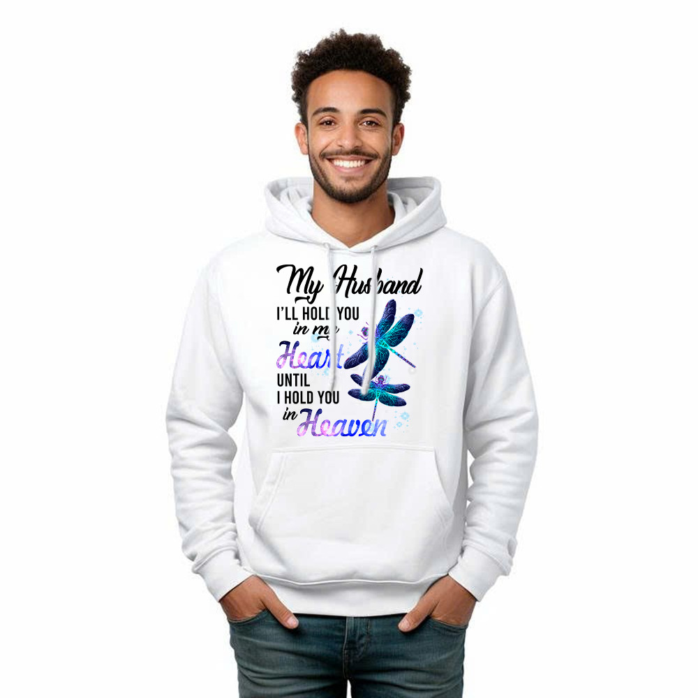 Dragonfly I Will Hold You In My Heart In Heaven Hoodie Sympathy Gifts For Loss Of Husband Rivonaprint