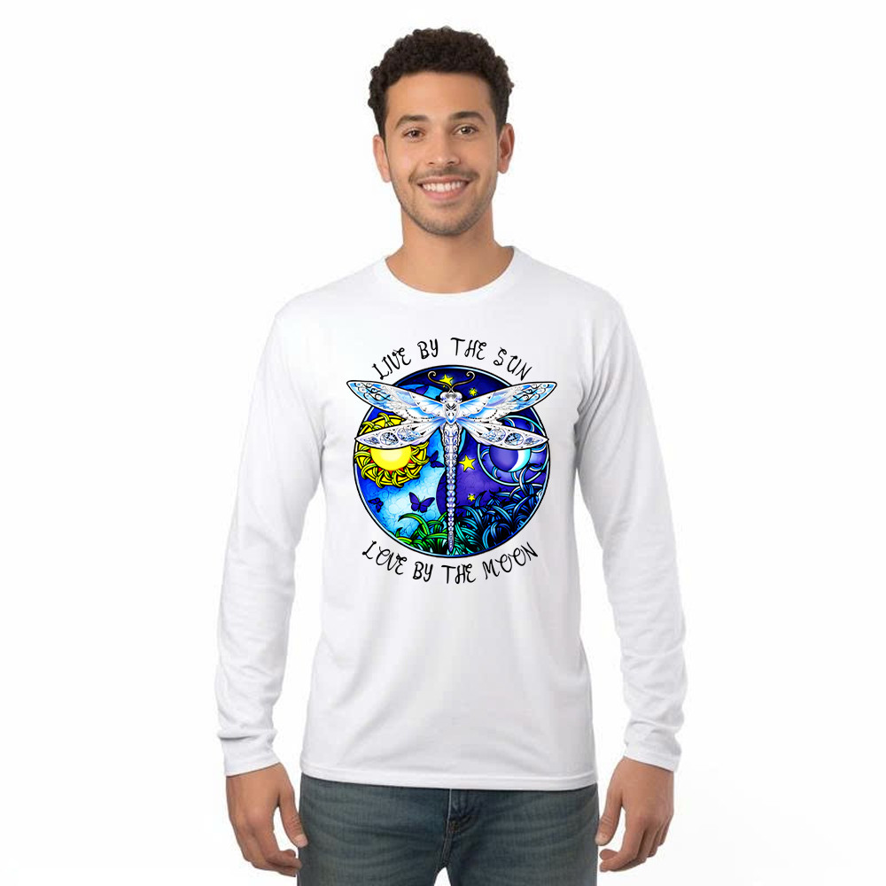 Dragonfly Live By The Sun Love By The Moon Shirt With Sayings Dragonfly Long Sleeve Shirt Women Rivonaprint