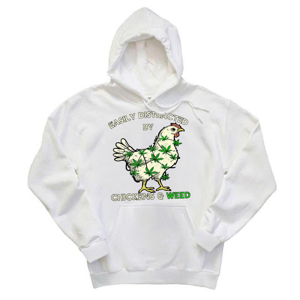 Easily Distracted By Chickens And Weed Hoodie Thanksgiving 2025 Gifts Rivonaprint
