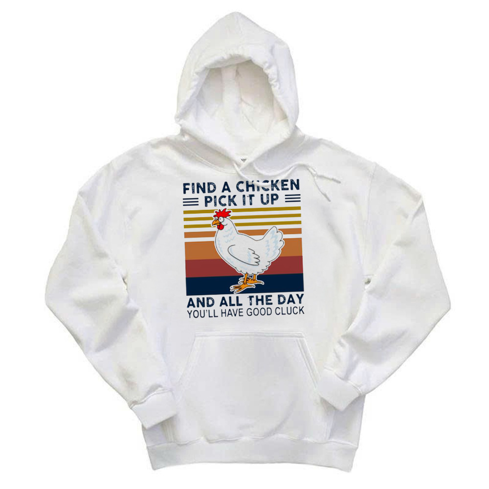 Find A Chicken Pick It Up Shirt Funny Vintage Hoodie Gifts For Chicken Lovers Rivonaprint