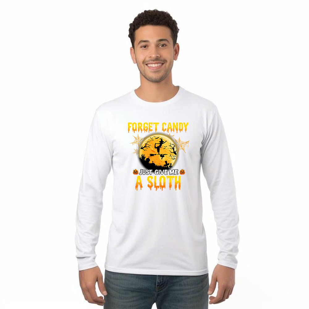 Forget Candy Just Give Me A Sloth Shirt Funny Witch Happy Halloween Long Sleeve Shirt Sloth Lovers Gift Rivonaprint