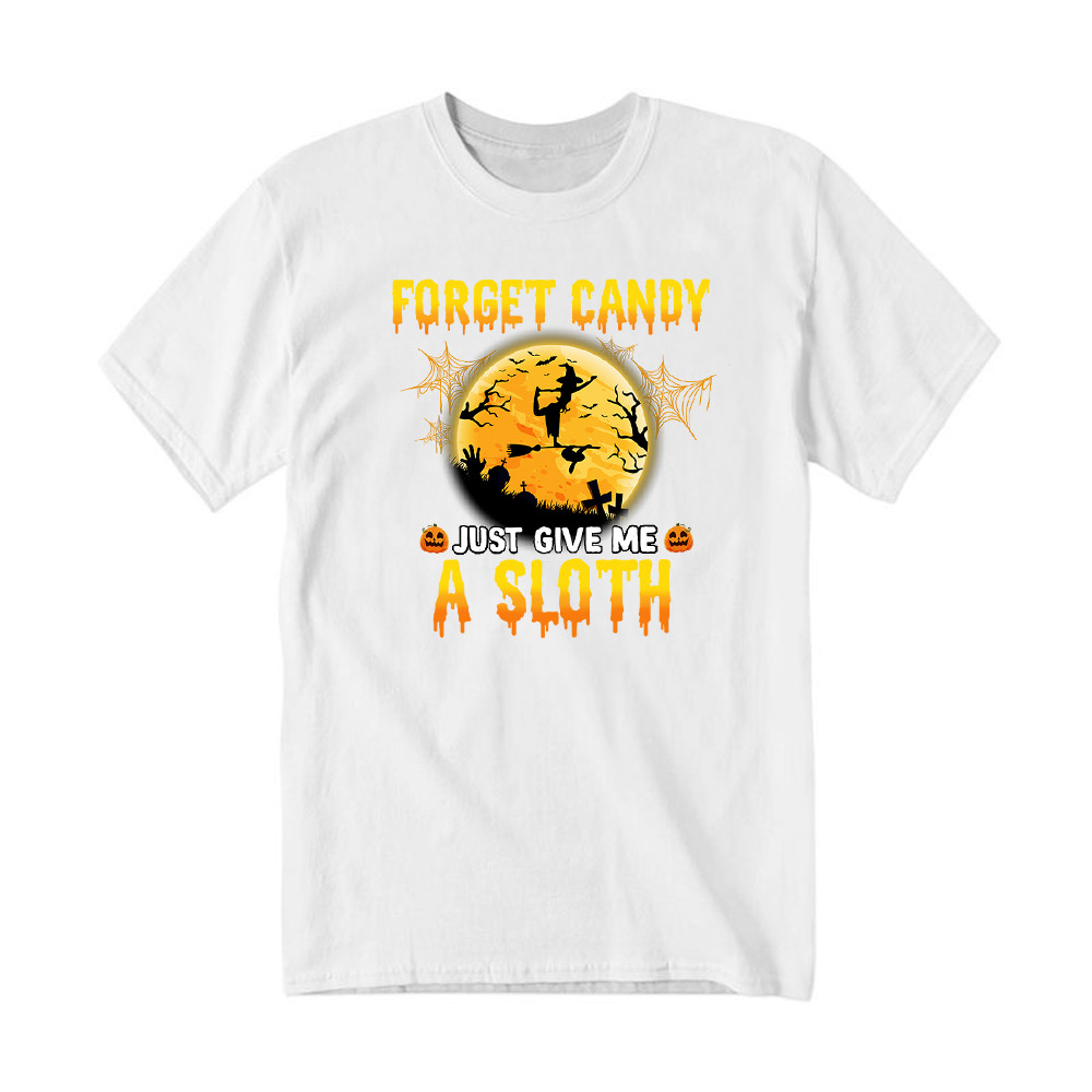 Forget Candy Just Give Me A Sloth Shirt Funny Witch Happy Halloween T-Shirt Sloth Lovers Gift Rivonaprint