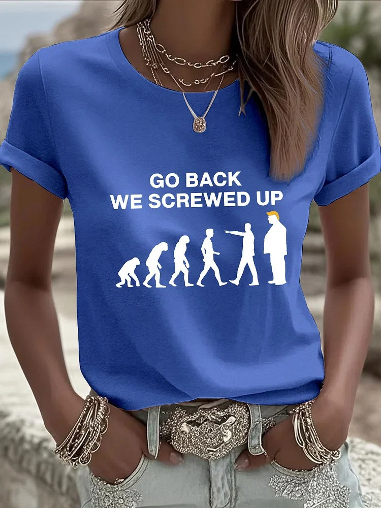 Go Back We Screwed Up Black T-Shirt Funny Political Costume No Kings Protest Merch Gifts Rivonaprint