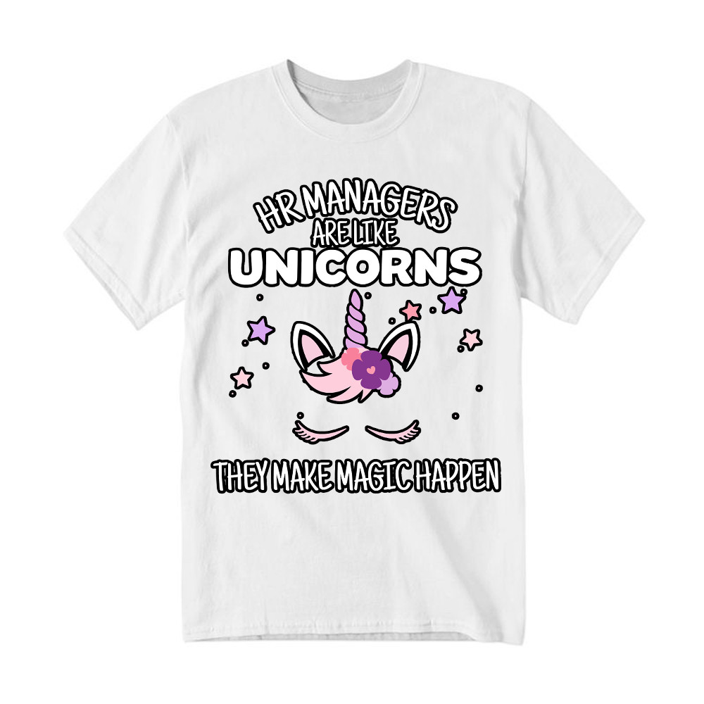HR Managers Are Like Unicorns They Make Magic Happen Make T-Shirt HR Funny Gifts Rivonaprint