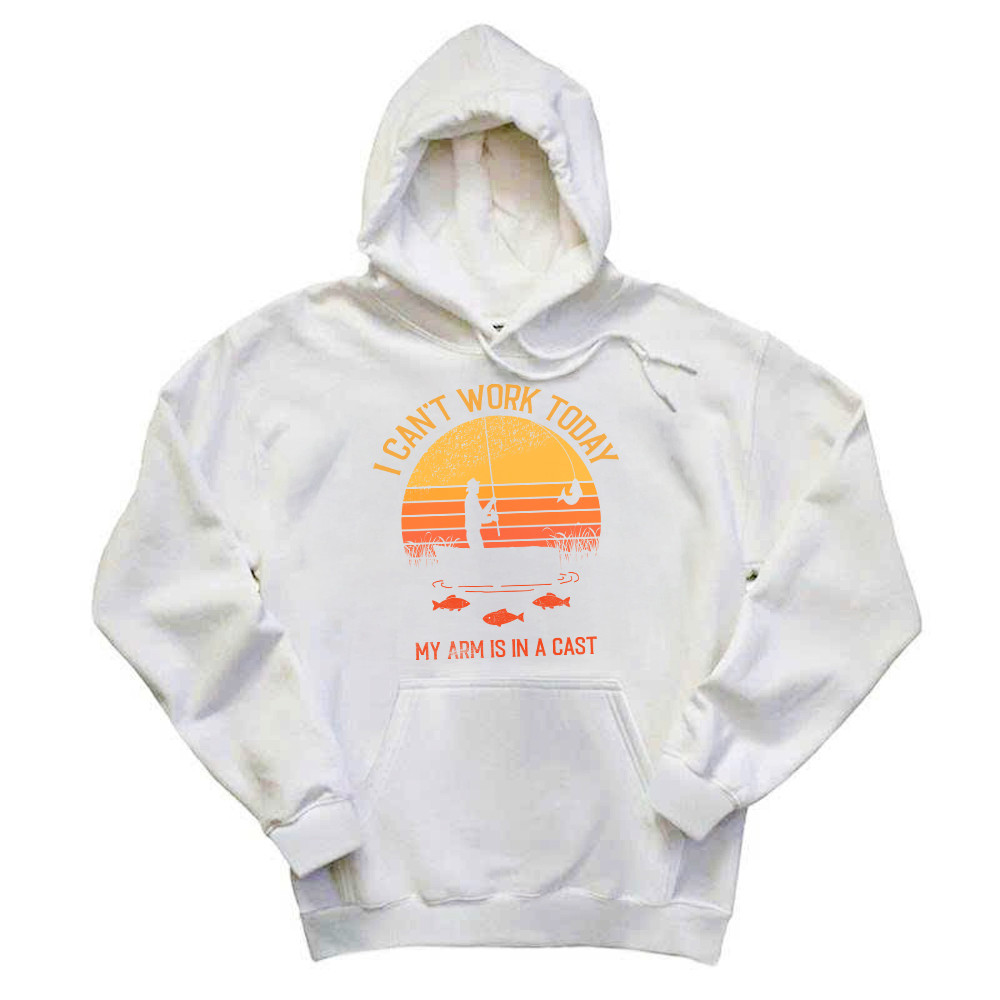 I Can't Work Today My Arm Is In A Cast T Shirt Hilarious Sayings Fisher Hoodie Gift For Dad Rivonaprint