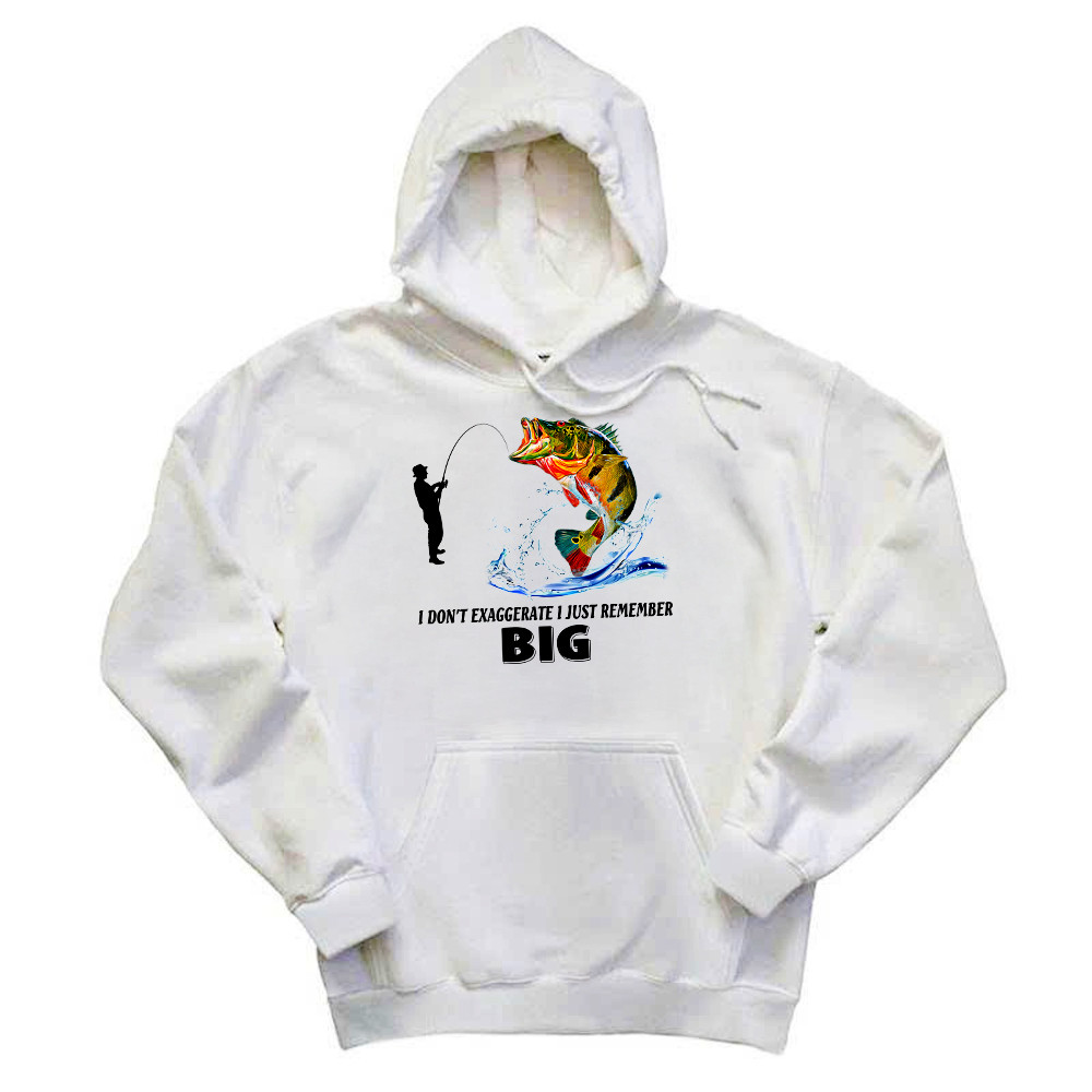 I Don't Exaggerate I Just Remember Big Shirt Funny Humor Fisherman Hoodie Best Gifts Rivonaprint