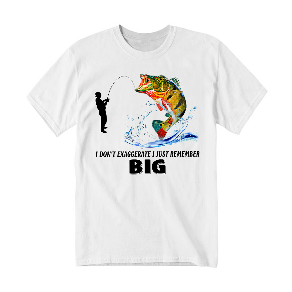 I Don't Exaggerate I Just Remember Big Shirt Funny Humor Fisherman T-Shirt Best Gifts Rivonaprint