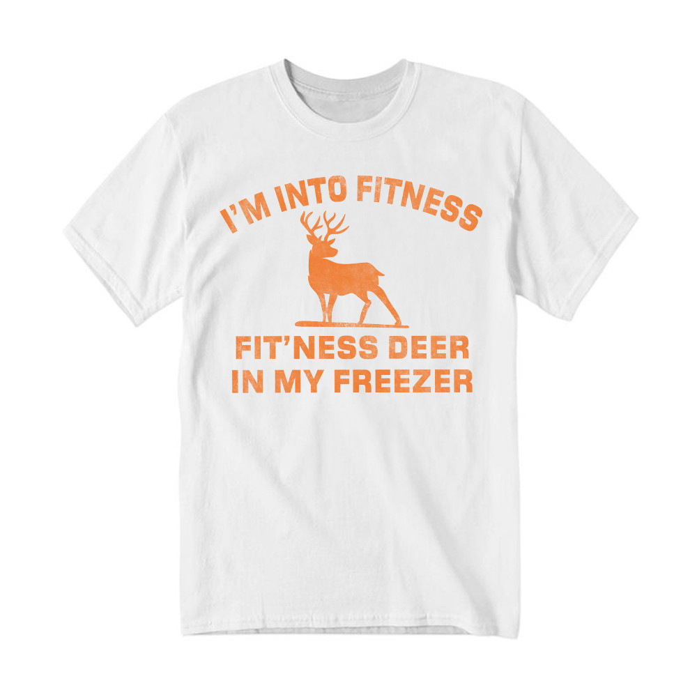 I'm Into Fitness Fit'ness Deer In My Freezer T-Shirt Funny Deer Hunting Shirts Gift For Men Rivonaprint