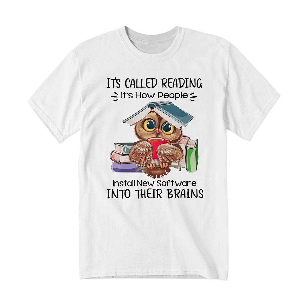 It's Called Reading It's How People Install New Software Shirt Cute Owl Nerd T-Shirt Idea Gift Rivonaprint