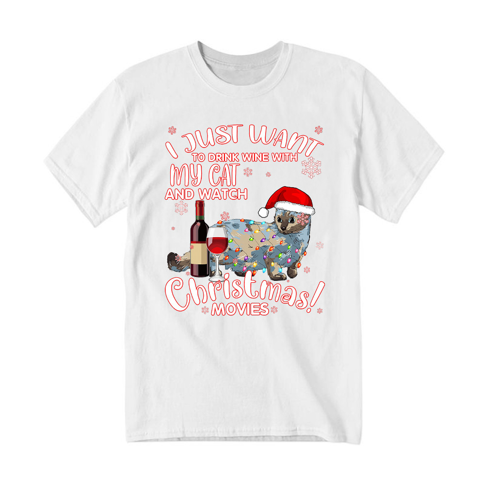Just Want To Drink Wine With My Cat & Watch Christmas Movies T-Shirt Best Gifts For Cat Owners Rivonaprint
