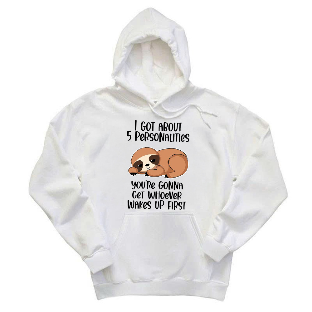 Sloth I Got About 5 Personalities Shirt Funny Hoodie Sayings Gifts For Sloth Lovers Rivonaprint