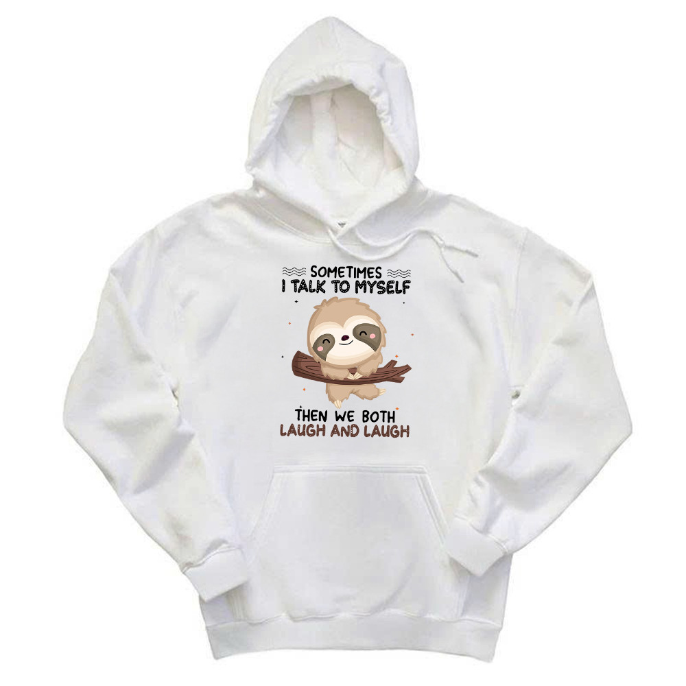 Sloth Sometimes I Talk To Myself Hoodie Cute Fun Sayings For Shirts Gift For Sloth Lovers Rivonaprint