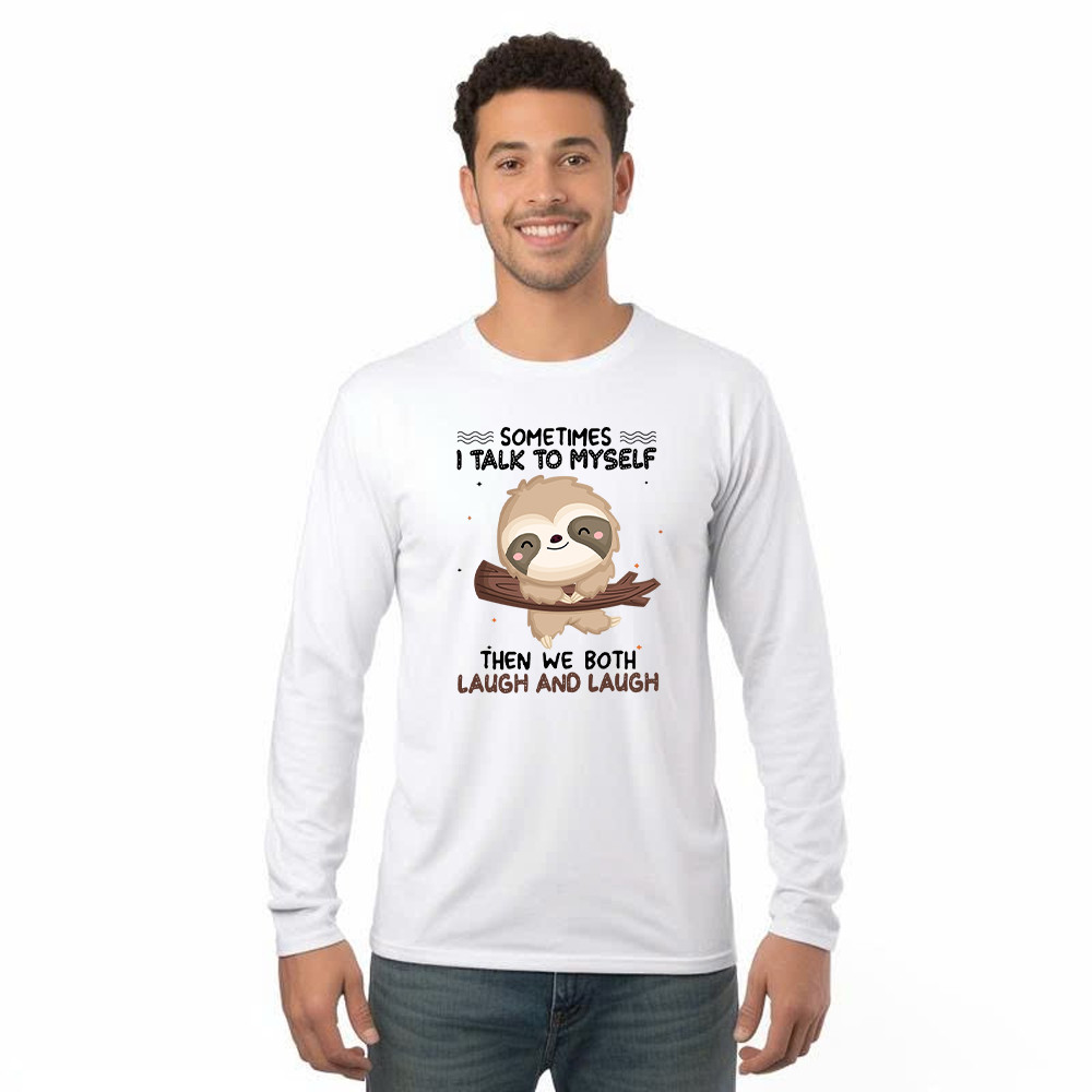 Sloth Sometimes I Talk To Myself Long Sleeve Shirt Cute Fun Sayings For Shirts Gift For Sloth Lovers Rivonaprint