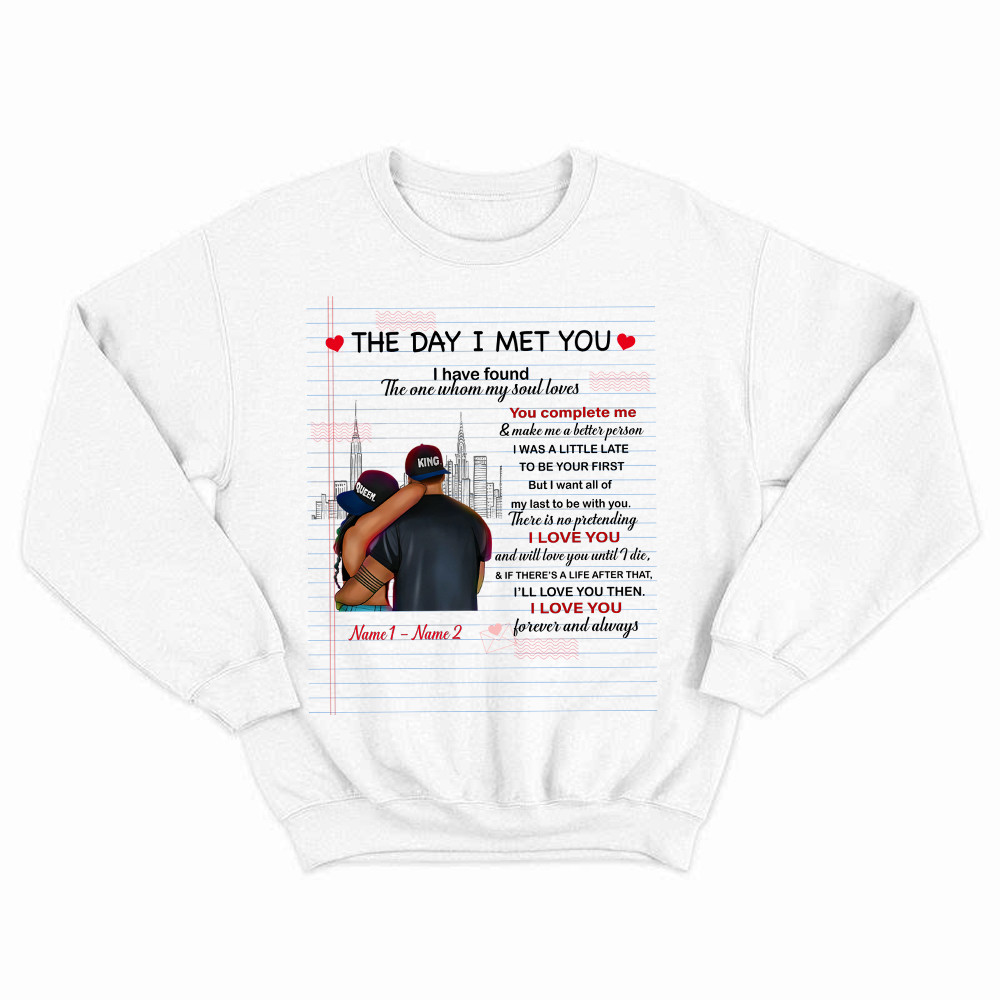 The Day I Met You I Have Found The One Whom My Soul Loves Sweatshirt Matching Shirts For Couples Rivonaprint