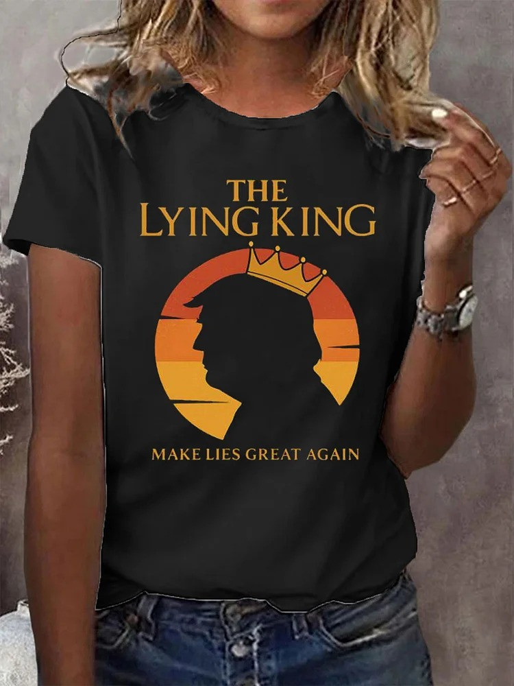 Trump The Lying King T-Shirt Make Lies Great Again Short Sleeve T-Shirt No Kings Merch Gifts Rivonaprint